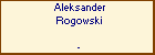 Aleksander Rogowski