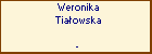 Weronika Tiaowska