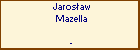 Jarosaw Mazella