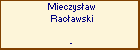 Mieczysaw Racawski