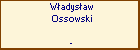 Wadysaw Ossowski