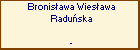 Bronisawa Wiesawa Raduska