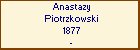 Anastazy Piotrzkowski