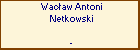 Wacaw Antoni Netkowski