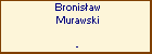 Bronisaw Murawski