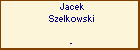 Jacek Szelkowski