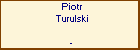 Piotr Turulski