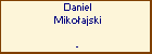 Daniel Mikoajski