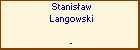 Stanisaw Langowski