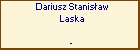 Dariusz Stanisaw Laska