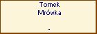 Tomek Mrwka