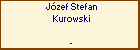 Jzef Stefan Kurowski