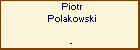 Piotr Polakowski