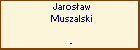 Jarosaw Muszalski