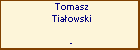 Tomasz Tiaowski