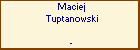 Maciej Tuptanowski