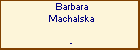 Barbara Machalska