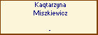 Kaqtarzyna Miszkiewicz