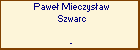 Pawe Mieczysaw Szwarc