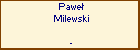 Pawe Milewski