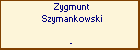 Zygmunt Szymankowski