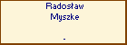 Radosaw Myszke