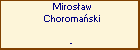 Mirosaw Choromaski