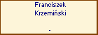 Franciszek Krzemiski