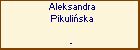 Aleksandra Pikuliska