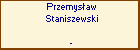 Przemysaw Staniszewski