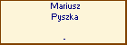 Mariusz Pyszka