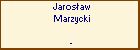 Jarosaw Marzycki