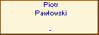 Piotr Pawowski