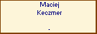 Maciej Keczmer