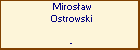 Mirosaw Ostrowski