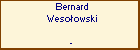 Bernard Wesoowski