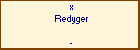 x Redyger