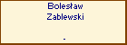 Bolesaw Zablewski