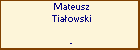 Mateusz Tiaowski