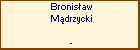 Bronisaw Mdrzycki