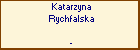 Katarzyna Rychfalska