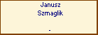 Janusz Szmaglik