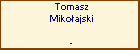 Tomasz Mikoajski