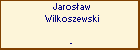Jarosaw Wilkoszewski