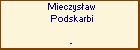 Mieczysaw Podskarbi